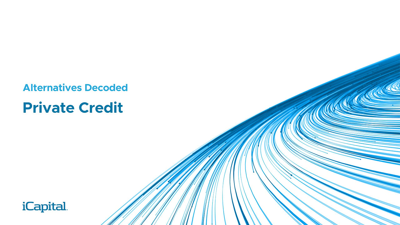 iCapital - Alternatives Decoded Q4 2024-Private Credit